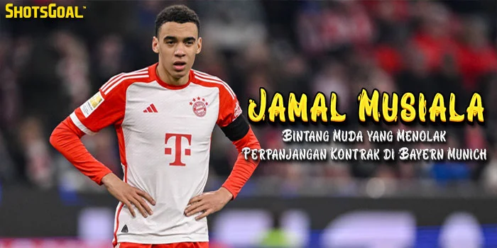 Jamal-Musiala-Bintang-Muda-yang-Menolak-Perpanjangan-Kontrak-di-Bayern-Munich