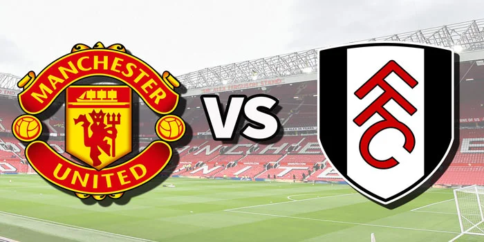 Man-United-vs-Fulham-Pertarungan-Sengit-Di-Old-Trafford