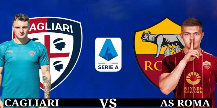 Pertarungan-Sengit-Di-Sardegna-Prediksi-Menarik-Cagliari-vs-AS-Roma-Di-Liga-Italia-20242025