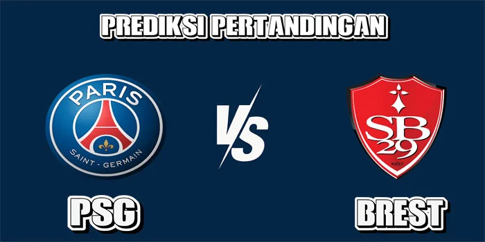 Ligue-1---Prediksi-Pertandingan-PSG-vs-Brest,-Tanggal-15-September-2024